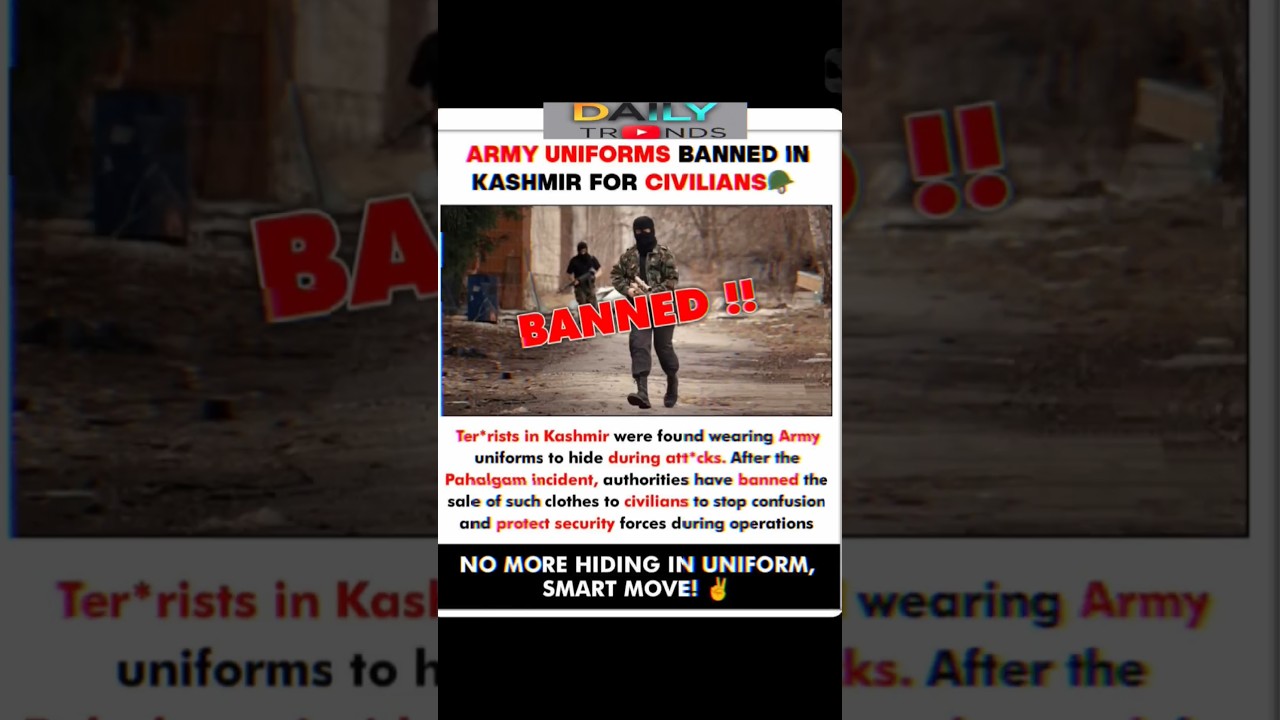 Army Uniforms Banned 🚫 In Kashmir For Civilians 🪖