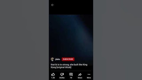 (Original) that bi to strong she built like King Kong