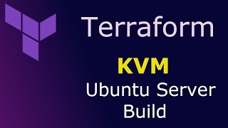 Terraform - KVM - Ubuntu Server Build