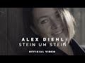 Alex Diehl - Stein um Stein (Official Video)