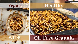 Easy Healthy Homemade Granola | Vegan, Oil Free & Whole Food Plant Based!