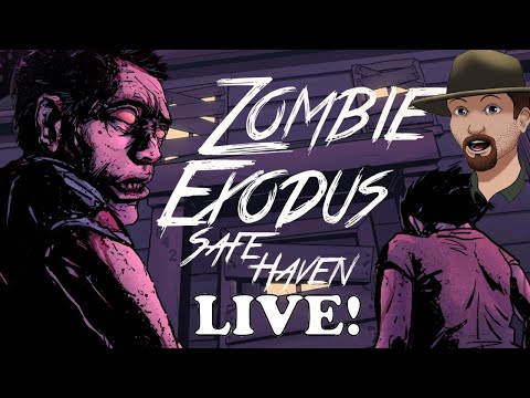The END Continues!- ZOMBIE EXODUS SAFE HAVEN Part 2- Interactive Survival Horror- LIVE