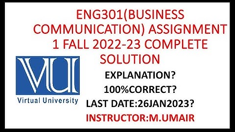 ENG301(Business communication) assignment 1fall 2022-23 complete solution||💯 correct #vu #eng301