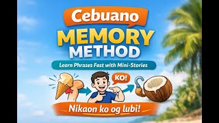 Cebuano Memory Method: Learn Phrases Fast with Mini-Stories
