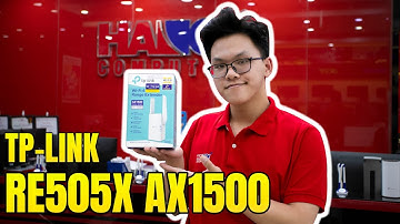 Trên Tay Và Đánh Giá Nhanh Bộ Mở Rộng Sóng Wi-Fi TP-Link RE505X AX1500