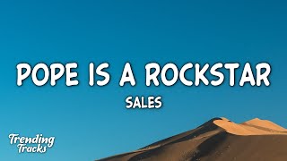 SALES - pope is a rockstar (Lyrics) go little rockstar [TikTok Song]