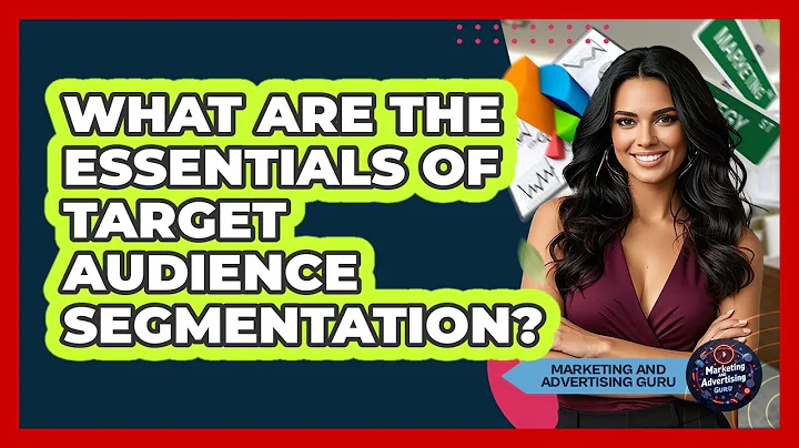 What Are The Essentials Of Target Audience Segmentation? - Marketing and Advertising Guru