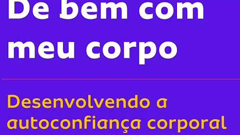 Como o esporte pode ajudar a melhorar a autoconfiança corporal?