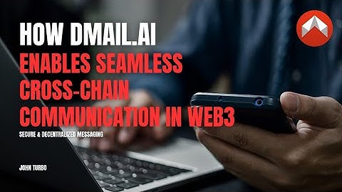 How Dmail Enables Seamless Cross-Chain Communication in Web3 | Secure & Decentralized Messaging