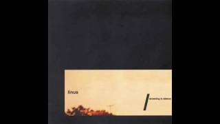 Linus -  Drowning in silence