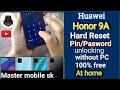 HONOR 9A Hard reset||honor moa-lx9n fogotton Pinlock/password/pattern remove/Bypass without PC 2021