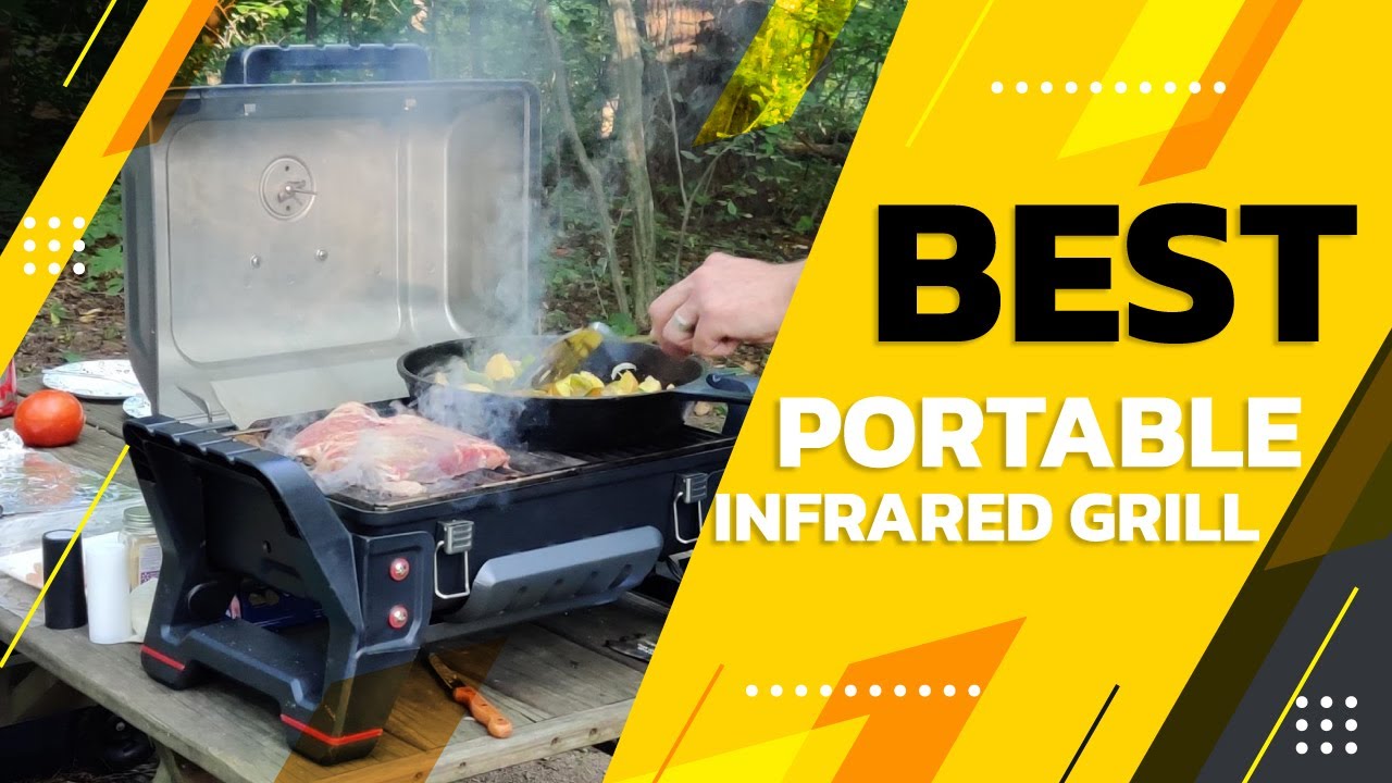 Best Portable Infrared Grill in 2022 Top Choice From Expert's! YouTube