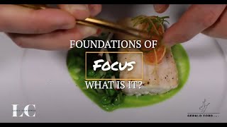 Foundations of Focus, What is it? | Gerald L. Ford, CMC | Legit Concepts