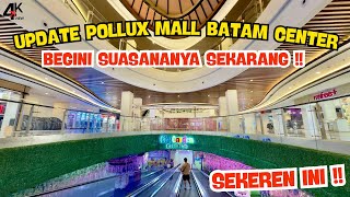 WALKING TOUR POLLUX MALL BATAM CENTER‼️ BEGINI SUASANANYA SEKARANG‼️