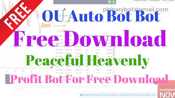 Free Binary.com Bot - OU Binary Bot | Peaceful Heavenly Profit Bot For Free Download