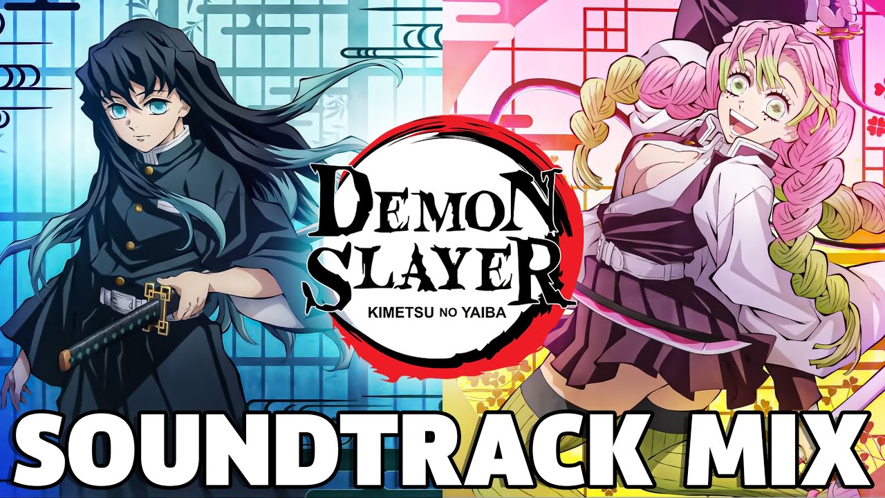 Demon Slayer Season 3 OST, Kimetsu No Yaiba Anime - playlist by Al X