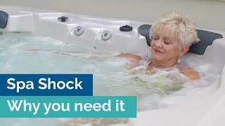 Spa Shock - why you need it and how to use it in your spa pool