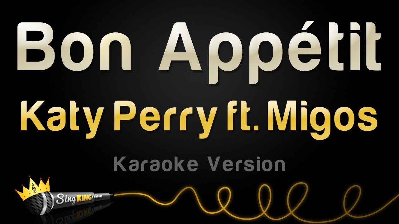 Paroles De Katy Perry Bon Appétit