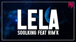 Soolking feat Rim'K - Lela ( Paroles/Lyrics ) - Musique Chaude 2022 🎶