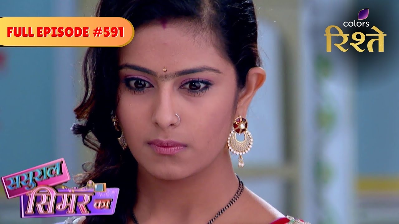 Sasural Simar Ka | Simar & Jhumki get Worried | Full Ep - 591 | Colors Rishtey