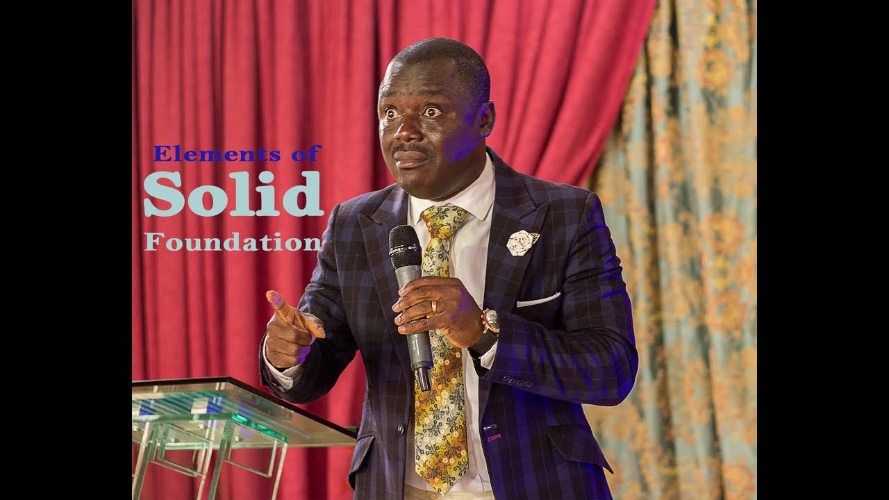 Elements Of Solid Foundation 2 Rev. Ernest A. Appiah YouTube