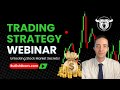 Trading Strategy Webinar