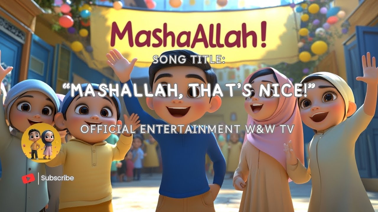 Song: "Mashallah, That’s Nice!" | Islamic Kids' Song