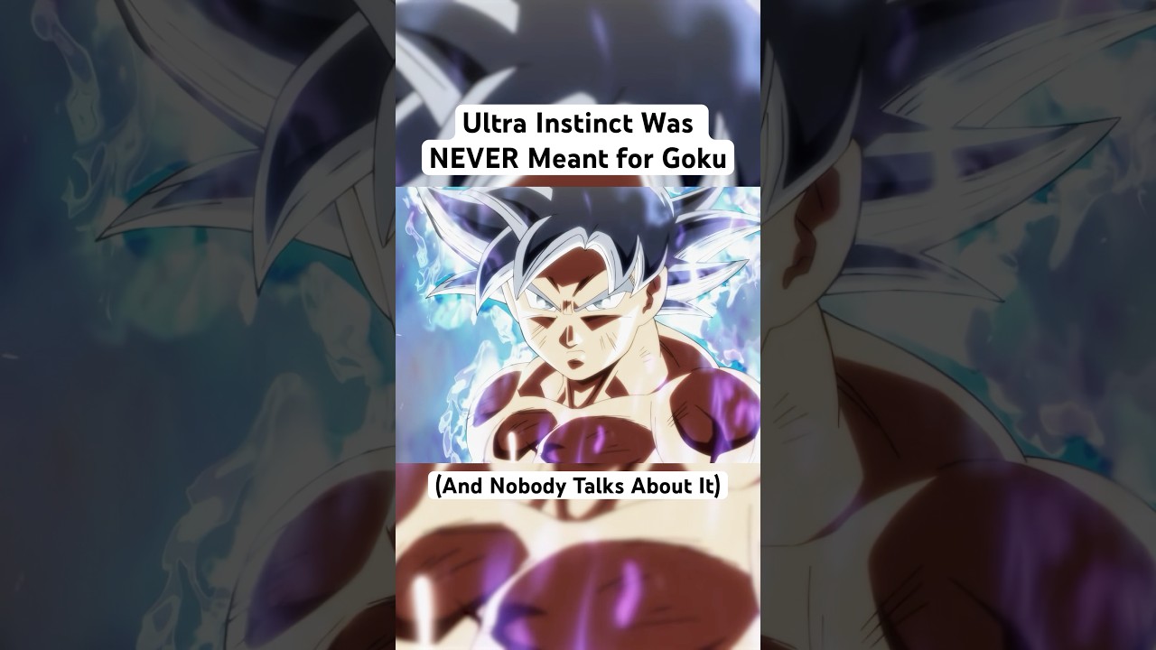 Ultra Instinct Was NEVER Meant for Goku…#shorts #dragonball #goku