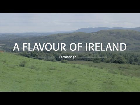 A Flavour of Ireland -- County Fermanagh