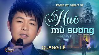PBN 97 | Quang Lê - Huế Mù Sương