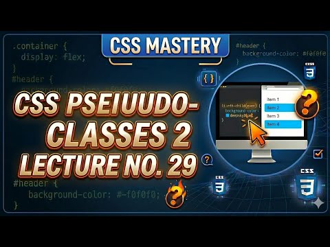 CSS Pseudo Classes Part 2 Tutorial in Hindi | Lecture 29