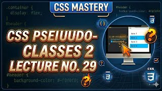 CSS Pseudo Classes Part 2 Tutorial in Hindi | Lecture 29