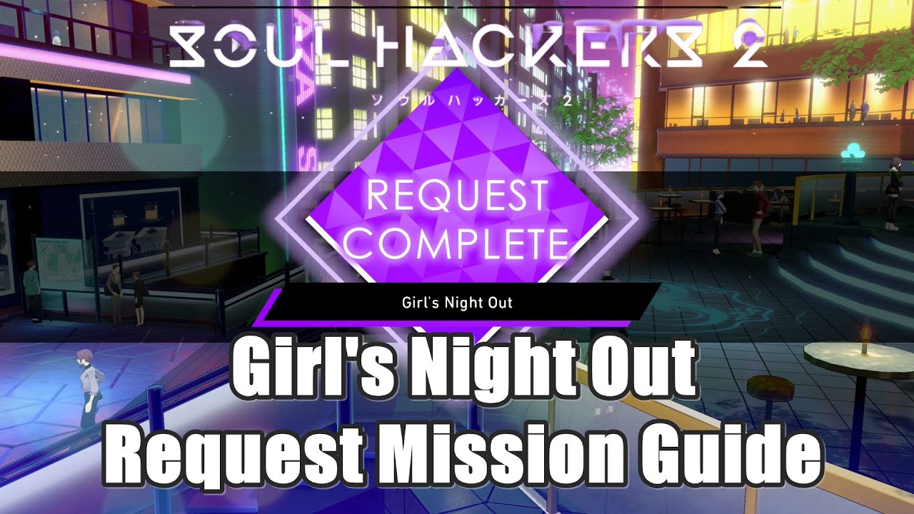 Soul Hackers 2 Girl's Night Out Request Mission Guide YouTube