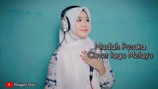 Madah Pusaka  Cover By Hariyani