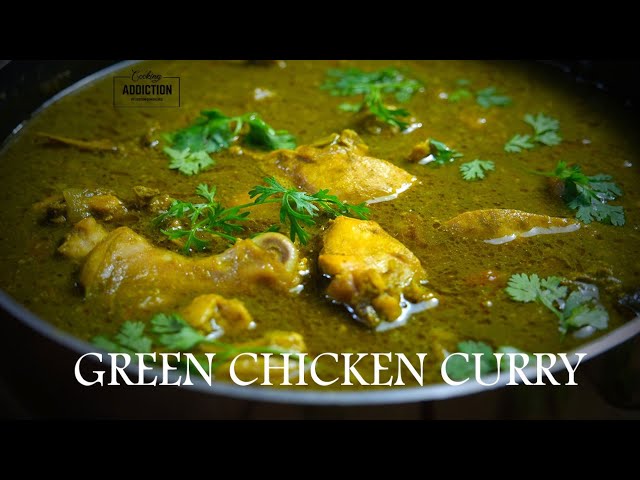 Green Chicken Curry Recipe | How to Make Green Chicken Curry | Cooking Addiction Goa.
