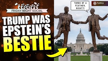 Trump Releases Paedo Files | 🍻 The Friday Night Social