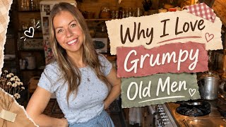 Why I Love Grumpy Old Men