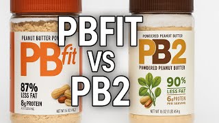 Low-Fat Peanut Er Alternatives Pbfit Vs Pb2