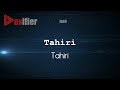How To Pronounce Tahiri Tahiri In Nan Voxifier Com How To Pronounce Tahiri Tahiri In Nan Voxifier Com