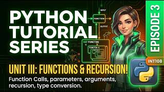 Python Tutorial Series #3 | Unit 3: Functions, Modules & Scope