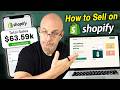 How to Sell on Shopify | Beginner’s Tutorial to Actually Launch and Make Sales