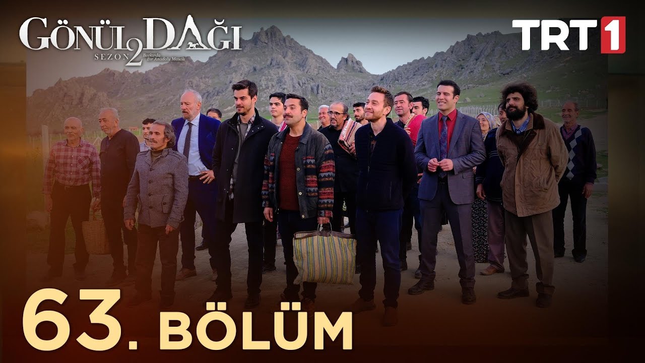 Gönül Dağı 63. Bölüm | สรุปข้อมูลที่เกี่ยวข้อง63 61ที่สมบูรณ์ที่สุด