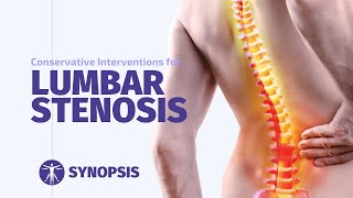 Conservative Interventions for Lumbar Spinal Stenosis | SYNOPSIS