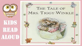 🦔 THE TALE OF MRS TIGGY-WINKLE by Beatrix Potter | A Peter Rabbit Story Read Aloud