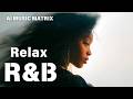 【Relax R&B 178】
