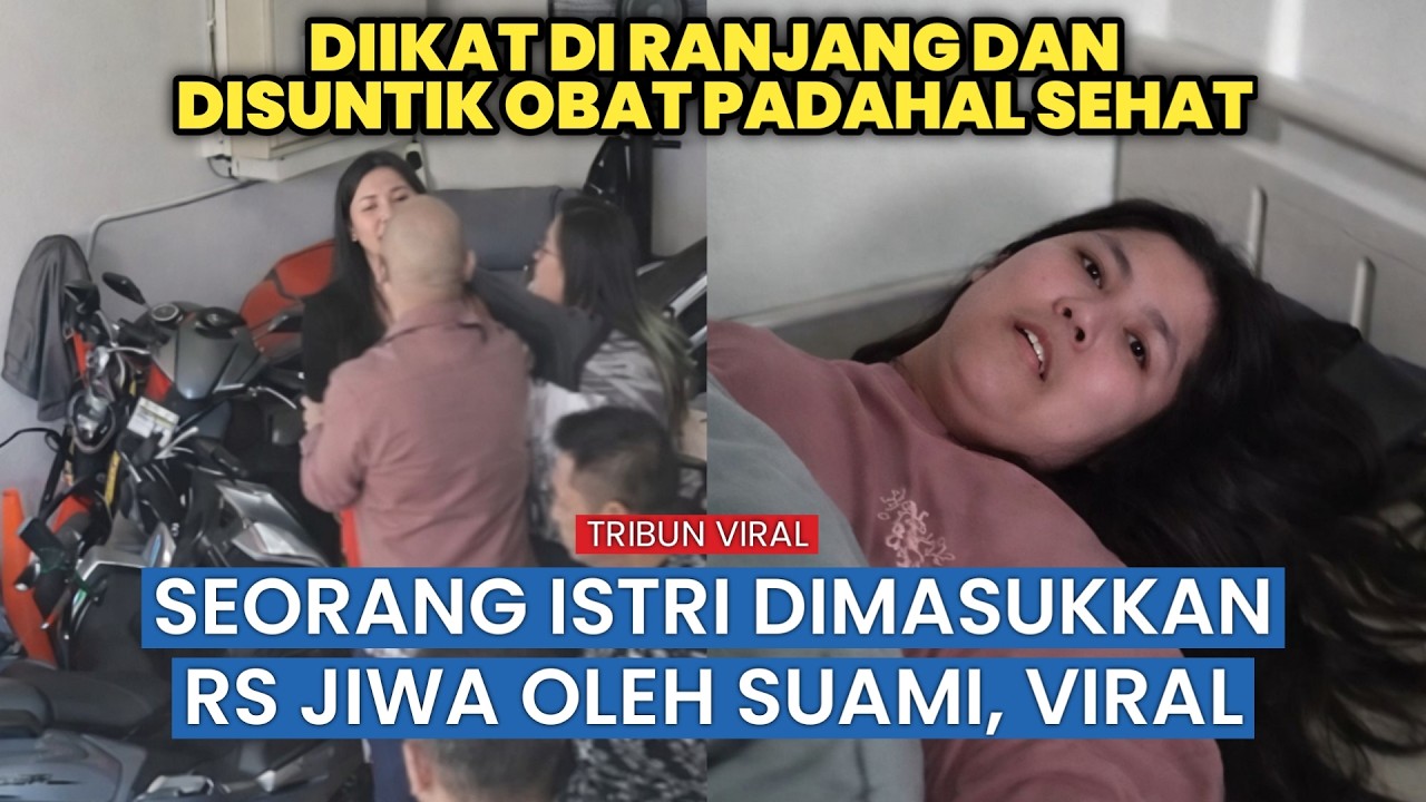 Pengakuan Wanita Ngaku Dimasukkan ke RSJ oleh Suami, Sebut Sempat Diikat dan Disuntik