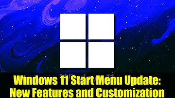 Windows 11 Start Menu Update: New Features and Customization