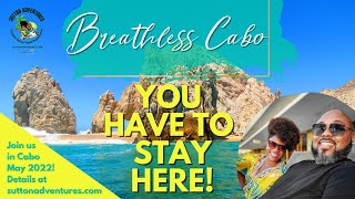 Breathless Cabo Review and Resort Tour