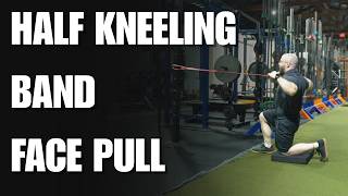 Half Kneeling Band Face Pull - THIRSTgym.com