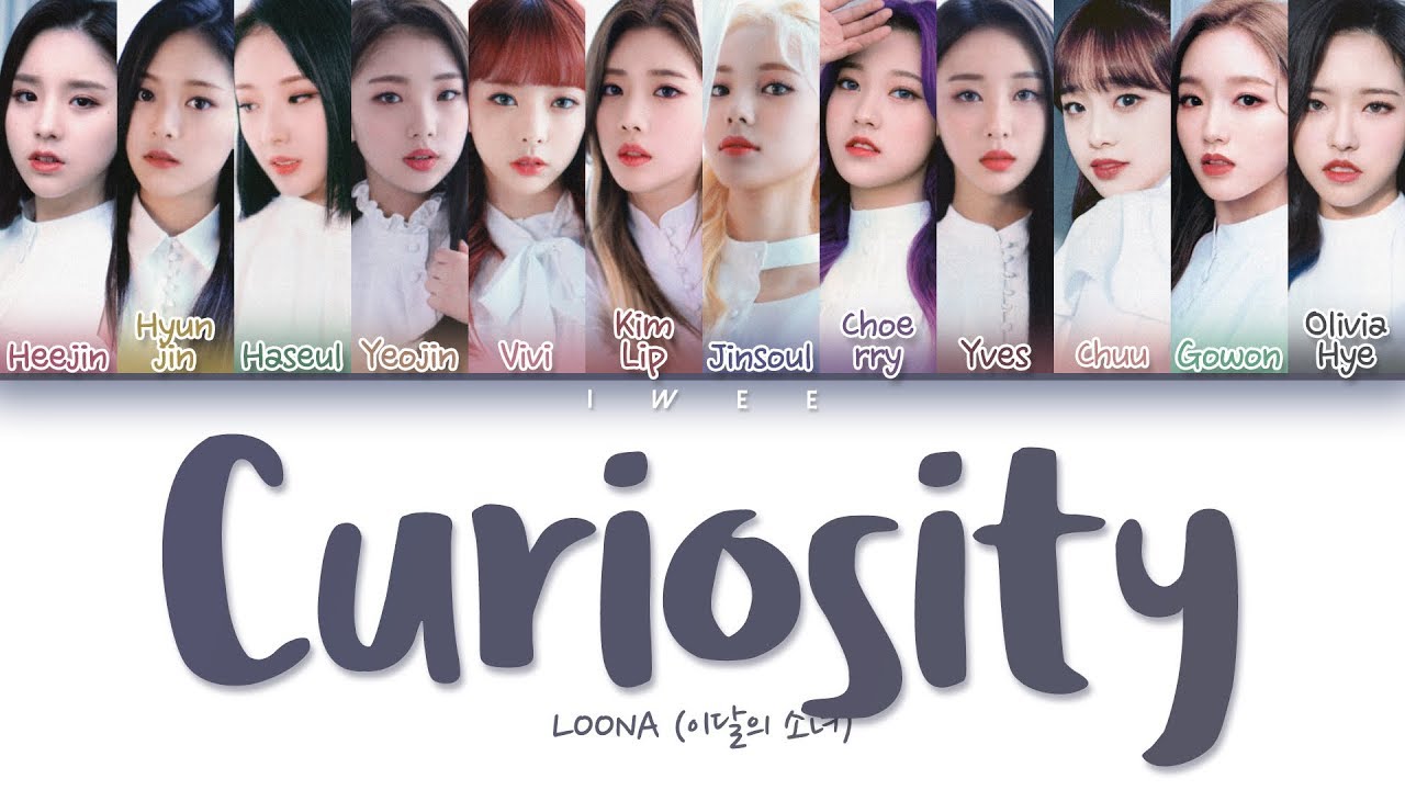LOONA (이달의 소녀) - Curiosity (Han|Rom|Eng) Color Coded Lyrics/한국어 가사